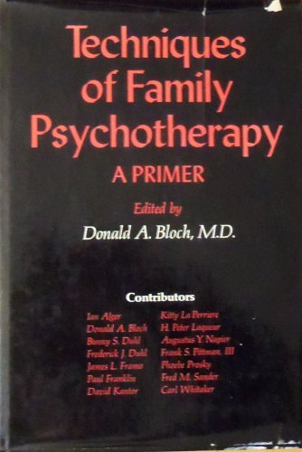 Techniques of family psychotherapy: A primer
