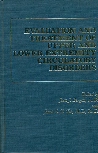 Evaluation and Treatment of Upper and Lower Extremity Circulatory Disorders