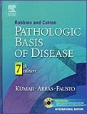 Robbins & Cotran Pathologic Basis of Disease: International Edition w/ CD [Hardcover]