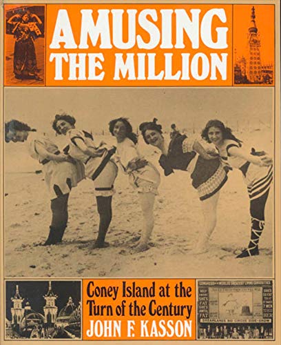 Book Cover Amusing the Million: Coney Island at the Turn of the Century (American Century)