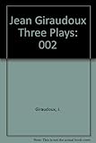 Three Plays: Volume 2 [Siegfried, Amphitryon 38, Electra] (A Mermaid Drama Book 0731)