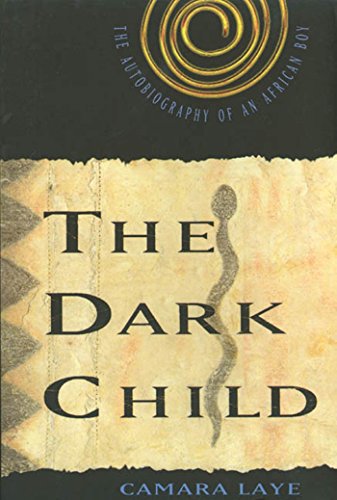 Book Cover The Dark Child: The Autobiography of an African Boy