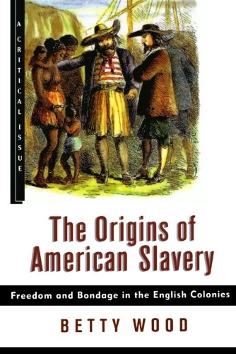 Book Cover The Origins of American Slavery (Hill and Wang Critical Issues)
