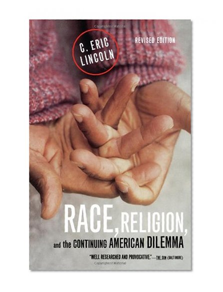 Race, Religion, and the Continuing American Dilemma