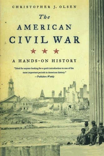 The American Civil War: A Hands-on History