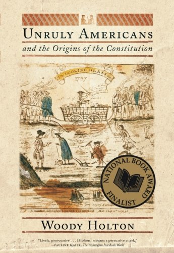 Book Cover Unruly Americans and the Origins of the Constitution