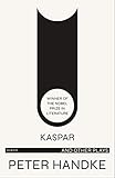 Kaspar and Other Plays