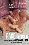 Race, Religion, and the Continuing American Dilemma