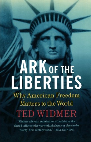 Ark of the Liberties: Why American Freedom Matters to the World