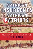 American Insurgents, American Patriots: The Revolution of the People