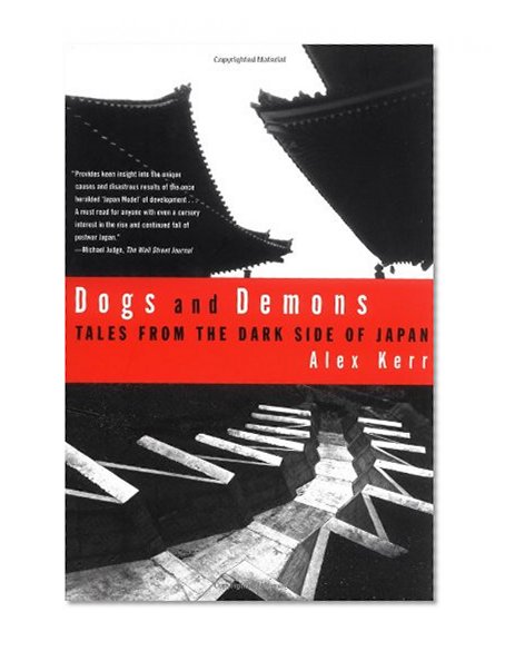 Book Cover Dogs and Demons: Tales from the Dark Side of Japan