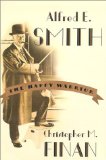 Alfred E. Smith: The Happy Warrior