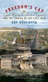 Freedom's Cap: The United States Capitol and the Coming of the Civil War