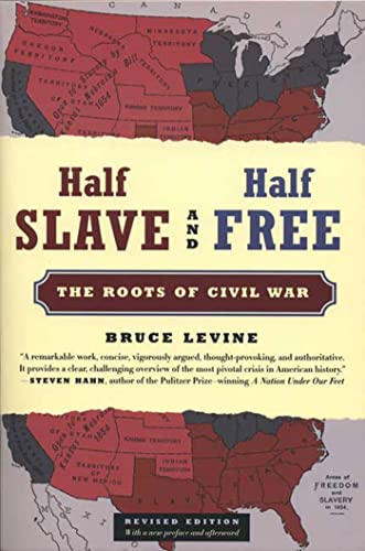 Book Cover Half Slave and Half Free, Revised Edition: The Roots of Civil War