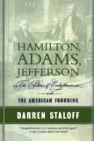 Hamilton, Adams, Jefferson: The Politics of Enlightenment and the American Founding