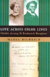 Love Across Color Lines: Ottilie Assing and Frederick Douglass