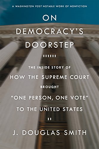 Book Cover On Democracy's Doorstep: The Inside Story of How the Supreme Court Brought 