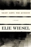 Night, Dawn, The Accident, A Trilogy