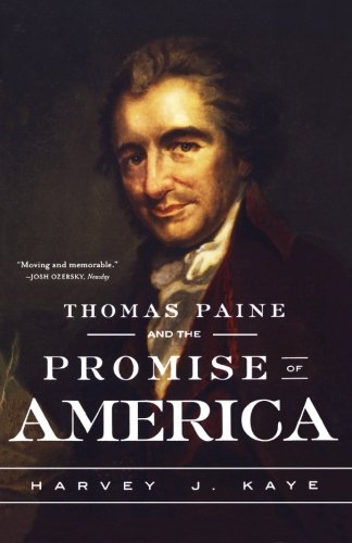 Thomas Paine and the Promise of America: A History & Biography
