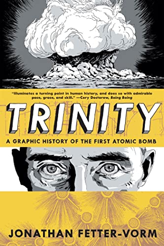 Book Cover Trinity: A Graphic History of the First Atomic Bomb