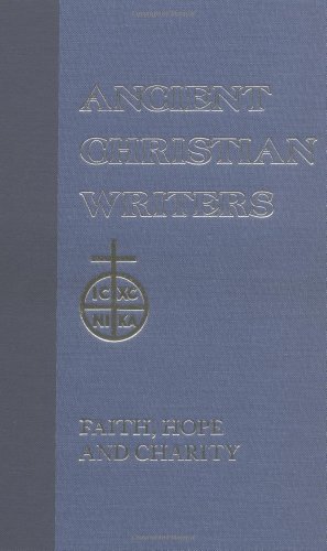 03. St. Augustine: Faith, Hope and Charity (Ancient Christian Writers)