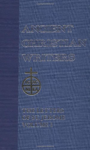 33. Letters of St. Jerome, Vol. 1 (Ancient Christian Writers)
