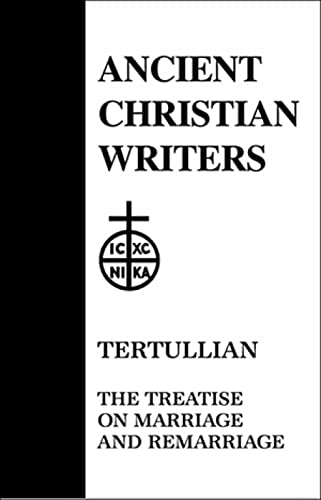 Tertullian: Treatises on Marriage and Remarriage