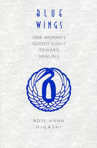 Blue Wings: One Woman's Guided Flight Toward Healing