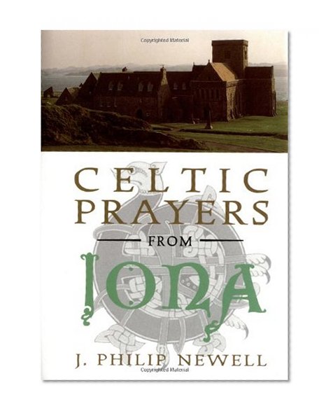 Celtic Prayers from Iona