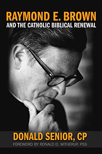 Book Cover Raymond E. Brown and the Catholic Biblical Renewal