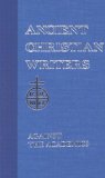 12. St. Augustine: Against the Academics (Ancient Christian Writers)