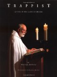 Trappist: Living in the Land of Desire