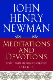 John Henry Newman: Meditations and Devotions