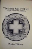The Other Side of Silence: A Guide to Christian Meditation
