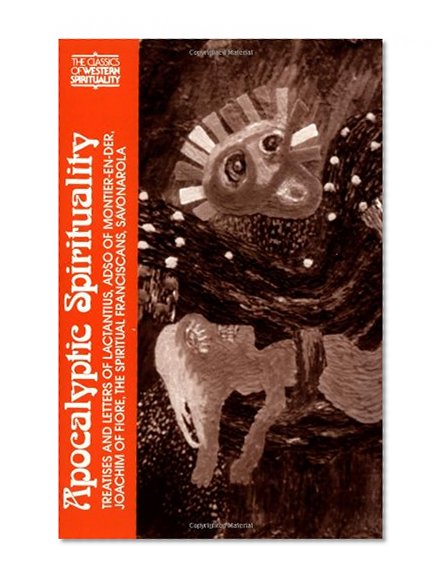 Apocalyptic Spirituality (Classics of Western Spirituality)