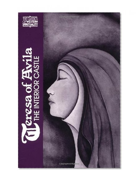 Teresa of Avila: Interior Castle (Classics of Western Spirituality)