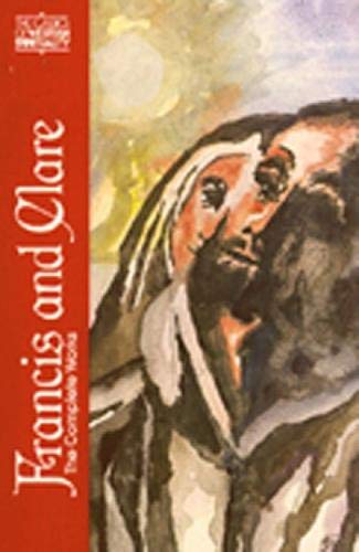 Francis and Clare: The Complete Works (Classics of Western Spirituality (Paperback))