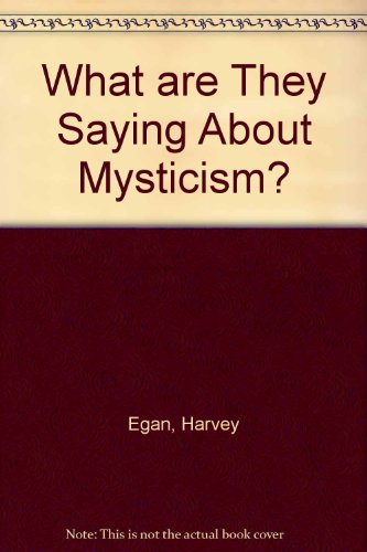 What Are They Saying About Mysticism?