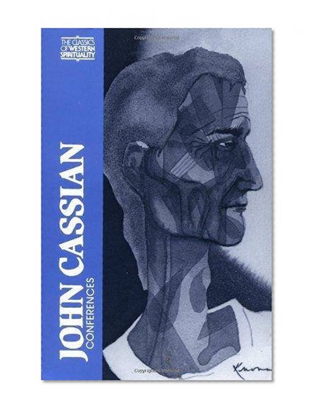 John Cassian: Conferences (Classics of Western Spirituality (Paperback))