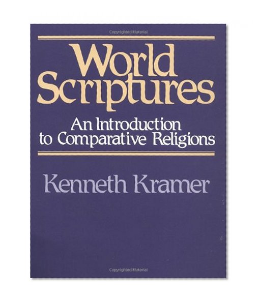 World Scriptures: An Introduction to Comparative Religions