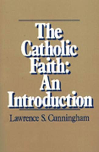 The Catholic Faith: An Introduction