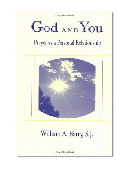 God and You: Prayer As a Personal Relationship