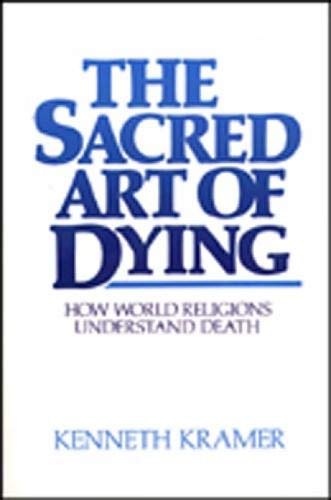 Book Cover The Sacred Art of Dying: How the World Religions Understand Death