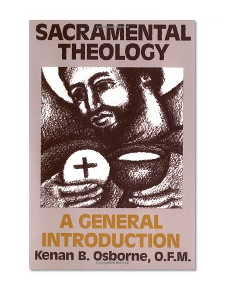 Sacramental Theology: A General Introduction