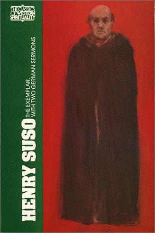 Henry Suso: The Exemplar, with Two German Sermons (Classics of Western Spirituality)