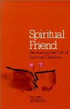 Spiritual Friend: Reclaiming the Gift of Spiritual Direction