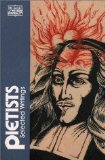 The Pietists: Selected Writings (Classics of Western Spirituality) (Classics of Western Spirituality (Paperback))