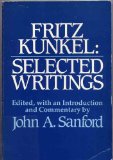 Fritz Kunkel: Selected Writings
