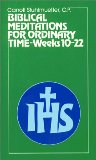Biblical Meditations for Ordinary Time: Part II, Weeks 10 to 22