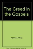 The Creed in the Gospels